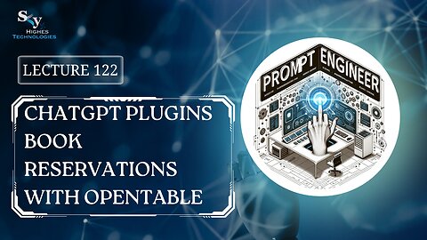 122. ChatGPT Plugins Book Reservations with Opentable | Skyhighes | Prompt Engineering