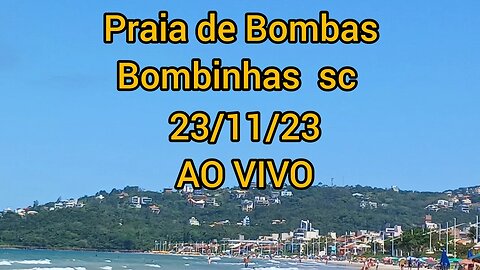 Bombinhas Praia de Bombas ( Gabriel Cidade está ao vivo! )