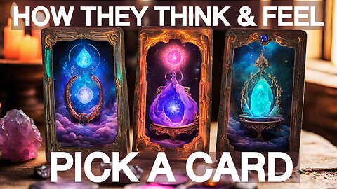 HOW THEY REALLY THINK & FEEL ABOUT YOU ♥️ (PICK A CARD) 🔮 Love Tarot Reading ♥️ IN-DEPTH