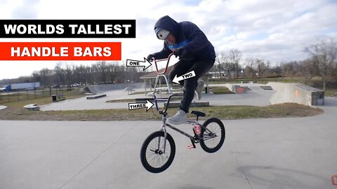 ** I MADE THE TALLEST BMX HANDLE BARS EVER **