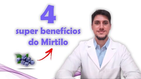 4 super benefícios do Mirtilo