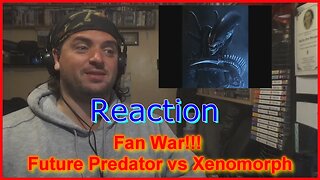 freaky's reaction: Fan War!!! Future Predator vs Xenomorph