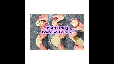 6 Amazing Paratha Folding Styles