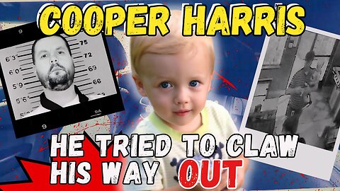 Was It An Evil Plan or a Mistake?- The Story of Cooper Harris