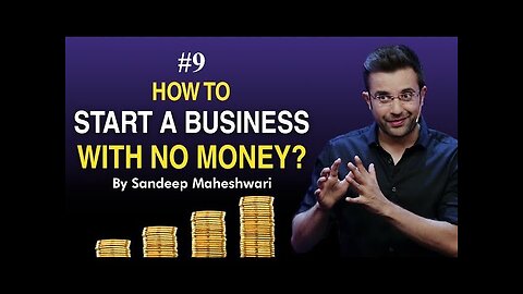 #9 How to Start a Business with No Money? By Sandeep Maheshwari I Hindi #businessideas