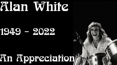 Alan White - An Appreciation