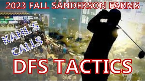 2023 FedEx Fall Sanderson Farms DFS Tactics
