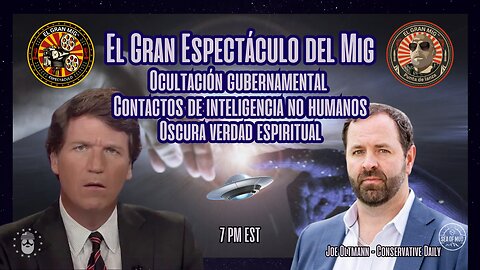 GOBIERNO OCULTA CONTACTOS DE INTELIGENCIA NO HUMANA |EP187