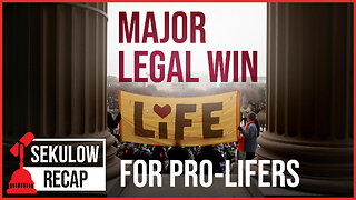 MAJOR Legal Win For Pro-Lifers