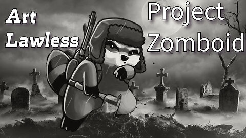 The Story Of Art Lawless In Project Zomboid