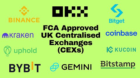 FCA Approved UK Centralised Exchanges (CEXs)