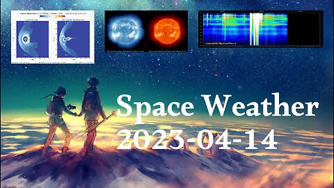 Space Weather 14.04.2023