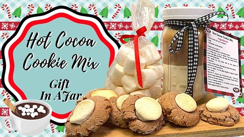 HOT COCOA COOKIE MIX!! GIFT IN A JAR!!