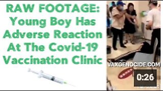 RAW FOOTAGE: Young Boy Has Adverse Reaction At The Covid-19 Vaccination Clinic