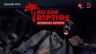 Dead Island Riptide Part One