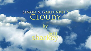 Cloudy - Simon & Garfunkel (cover-live by Bill Sharkey)