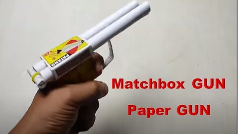 Matchbox Gun | Paper Gun