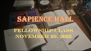 Sapience Hall Sunday School Fellowship Class November 20, 2022