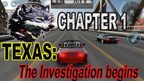 Car X Highway Racing: Texas Pursuit - Chapter 1: The Investigation Commences (Part 1) | GAMINGWOLF