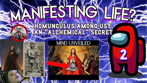 Homunculus Among Us pt 2: Mind Unveiled video continued with Brilliant Commentary