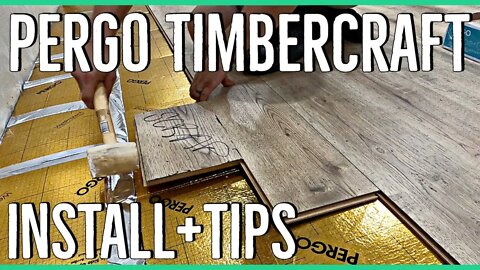 Pergo Timbercraft Herschel Hickory || Install & Tips ||