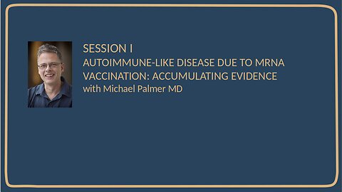 D4CE 5th Symposium: Autoimmune-like Diseases Due to mRNA Vaccination – Accumulating Evidence