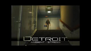 Deus Ex: Human Revolution - Detroit Police Department: Floor 3 [Ambient+Stress] (1 Hour of Music)