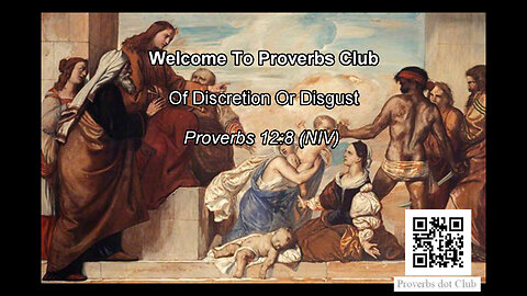 Of Discretion Or Disgust - Proverbs 12:8