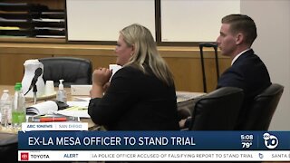 Ex-La Mesa Police officer to stand trial
