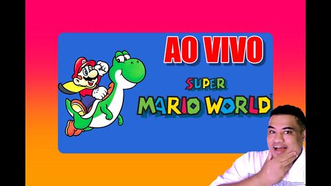 SNES AO VIVO - Super Mario World