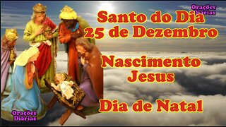 Santo do dia 25 de Dezembro, Nascimento de Jesus, Oração de Natal