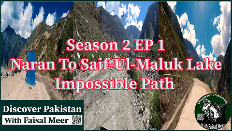 Season 2 EP 1 || Naran To Lake Saif-Ul-Maluk || Impossible Path | Watch In HD Urdu #lakesaifulmalook