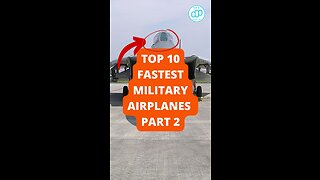 Top 10 Fastest Military Airplanes Part 2