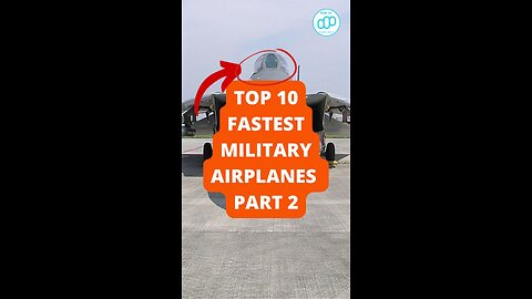 Top 10 Fastest Military Airplanes Part 2