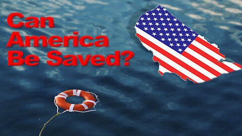 Can America Be Saved?