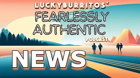 Fearlessly Authentic - Sunday show News and stuff