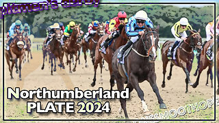 2024 Northumberland Plate | Yashin, Trooper Bisdee, Onesmoothoperator