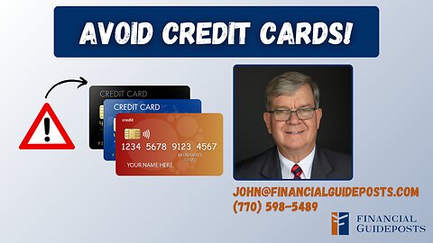Why you need to avoid credit cards!
