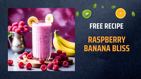 Free Raspberry Banana Bliss Recipe 🍌🍇✨+ Healing Frequency🎵