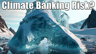 Fed Adds Climate Risk for Banks