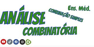 Análise Combinatória - Combinação Simples - Ens. Méd