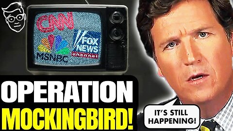 TUCKER EXPOSES CIA AGENTS ON-AIR RIGHT NOW AT CNN | OPERATION MOCKINGBIRD IS ALIVE