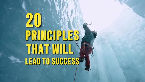 20 Principles That Will Lead to Success