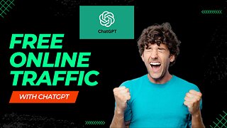 How to Get Free Traffic Online: With ChatGPT