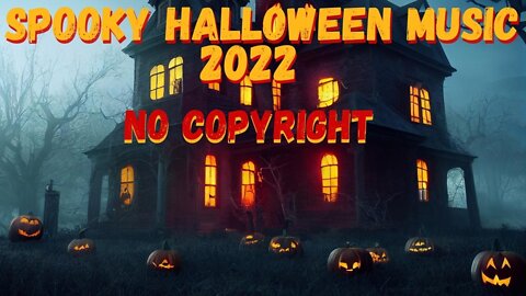 Spooky Halloween Music No Copyright - Halloween Party Music 2022 - 1hr Instrumental