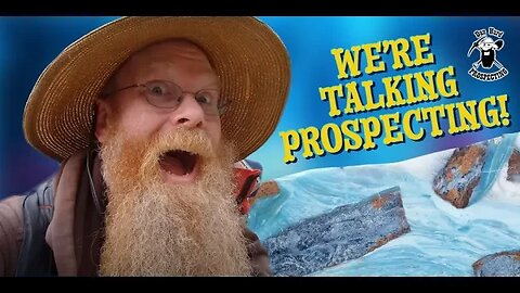 Dan Hurd - Youtube's Favorite Prospector talks Gold with Proven and Probable