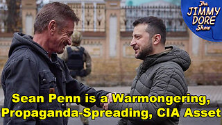 Sean Penn is a Warmongering Propaganda-Spreading CIA Asset! 🤡💥