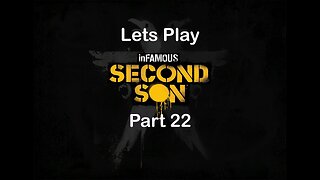 Infamous Second Son, Part 22, The Sacrifice