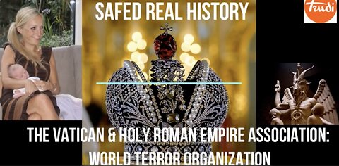 🔥 The Vatican 🔥 - Holy Roman Empire Association： World Terror Organisation - Empire of the Cities