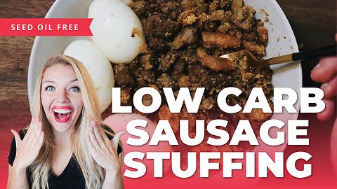 Thanksgiving Keto-Friendly Low Carb Sausage Stuffing | No Seed Oils, Full Flavor!